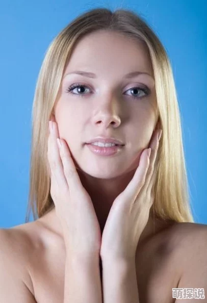 女人18毛片水最多科学家发现新型保湿成分可大幅提升皮肤含水量