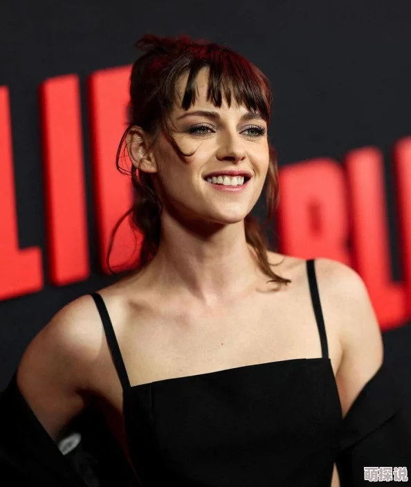 kristenstewart大尺度生活中充满无限可能，勇敢追求梦想，展现真实自我