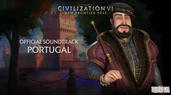 惊喜揭秘！文明6中这位总督竟能大幅提升忠诚度，快来了解是哪位！