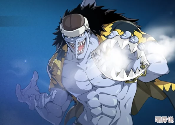 航海王激战2024:阿龙技能连招最新热门技巧解析 航海王激战2024:阿龙技能连招最新热门技巧解析