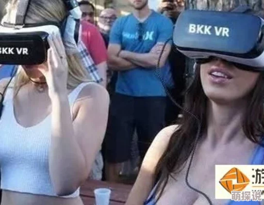 欧美性交福利2025最新VR体验虚拟互动感官盛宴